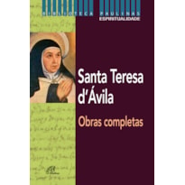 SANTA TERESA D`ÁVILA - OBRAS COMPLETAS